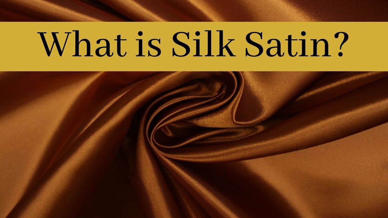 What is Silk Satin? (EXPLAINED!) 1000 Kingdoms
